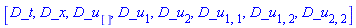 [D_t, D_x, D_u[], D_u[1], D_u[2], D_u[1, 1], D_u[1, 2], D_u[2, 2]]