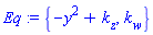 Eq := {-y^2+k[z], k[w]}