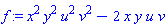 f := x^2*y^2*u^2*v^2-2*x*y*u*v
