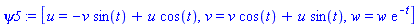 psi5 := [u = -v*sin(t)+u*cos(t), v = v*cos(t)+u*sin(t), w = w*exp(-t)]