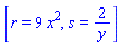 [r = 9*x^2, s = 2/y]