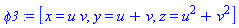 phi3 := [x = u*v, y = u+v, z = u^2+v^2]