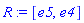 R := [e5, e4]