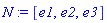 N := [e1, e2, e3]