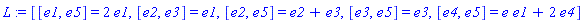 L := [[e1, e5] = 2*e1, [e2, e3] = e1, [e2, e5] = e2+e3, [e3, e5] = e3, [e4, e5] = e*e1+2*e4]