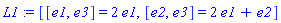 L1 := [[e1, e3] = 2*e1, [e2, e3] = 2*e1+e2]