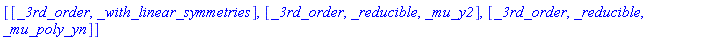 [[_3rd_order, _with_linear_symmetries], [_3rd_order, _reducible, _mu_y2], [_3rd_order, _reducible, _mu_poly_yn]]