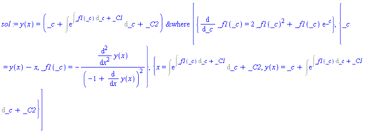 sol := y(x) = `&where`(_c+Int(exp(Int(_f1(_c), _c)+_C1), _c)+_C2, [{diff(_f1(_c), _c) = 2*_f1(_c)^2+_f1(_c)*exp(_c)}, {_c = y(x)-x, _f1(_c) = -(diff(y(x), `$`(x, 2)))/(-1+diff(y(x), x))^2}, {x = Int(exp(Int(_f1(_c), _c)+_C1), _c)+_C2, y(x) = _c+Int(exp(Int(_f1(_c), _c)+_C1), _c)+_C2}])