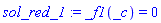 sol_red_1 := _f1(_c) = 0