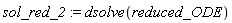 sol_red_2 := dsolve(reduced_ODE)