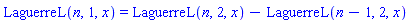 LaguerreL(n, 1, x) = LaguerreL(n, 2, x)-LaguerreL(n-1, 2, x)