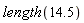length(14.5)