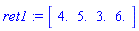ret1 := Array([4., 5., 3., 6.])