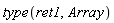 type(ret1, Array)