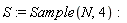 S := Sample(N, 4)