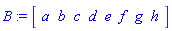 B := Array([a, b, c, d, e, f, g, h])