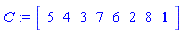 C := Array([5, 4, 3, 7, 6, 2, 8, 1])