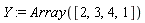 Y := Array([2, 3, 4, 1])