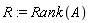 R := Rank(A)