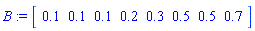 B := Array([.1, .1, .1, .2, .3, .5, .5, .7])