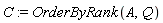 C := OrderByRank(A, Q)