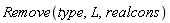 Remove(type, L, realcons)