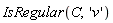 IsRegular(C, 'v')