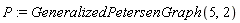 P := GeneralizedPetersenGraph(5, 2)
