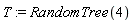 T := RandomTree(4)