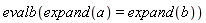 evalb(expand(a) = expand(b))