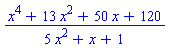 (x^4+13*x^2+50*x+120)/(5*x^2+x+1)