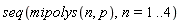 seq(mipolys(n, p), n = 1 .. 4)