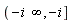 RealRange(Open(-i*infinity), -i)