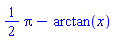 (1/2)*Pi-arctan(x)