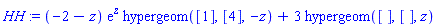 HH := (-2-z)*exp(z)*hypergeom([1], [4], -z)+3*hypergeom([], [], z)