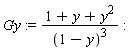 Gy := (1+y+y^2)/(1-y)^3