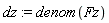dz := denom(Fz)