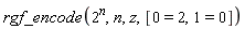 rgf_encode(2^n, n, z, [0 = 2, 1 = 0])