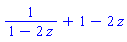 1/(1-2*z)+1-2*z