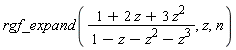 rgf_expand((1+2*z+3*z^2)/(1-z-z^2-z^3), z, n)
