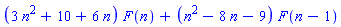 (3*n^2+10+6*n)*F(n)+(n^2-8*n-9)*F(n-1)