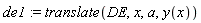 de1 := translate(DE, x, a, y(x))
