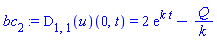 bc[2] := (D[1, 1](u))(0, t) = 2*exp(k*t)-Q/k