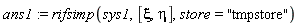 ans1 := rifsimp(sys1, [xi, eta], store = "tmpstore")