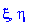 xi, eta