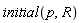 initial(p, R)