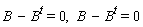 B-B^t = 0, B-B^t = 0