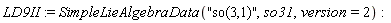 LD9II := SimpleLieAlgebraData("so(3,1)", so31, version = 2)