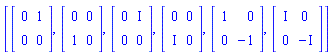 [Matrix(2, 2, {(1, 1) = 0, (1, 2) = 1, (2, 1) = 0, (2, 2) = 0}), Matrix(2, 2, {(1, 1) = 0, (1, 2) = 0, (2, 1) = 1, (2, 2) = 0}), Matrix(2, 2, {(1, 1) = 0, (1, 2) = I, (2, 1) = 0, (2, 2) = 0}), Matrix(2, 2, {(1, 1) = 0, (1, 2) = 0, (2, 1) = I, (2, 2) = 0}), Matrix(2, 2, {(1, 1) = 1, (1, 2) = 0, (2, 1) = 0, (2, 2) = -1}), Matrix(2, 2, {(1, 1) = I, (1, 2) = 0, (2, 1) = 0, (2, 2) = -I})]