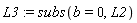 L3 := subs(b = 0, L2)